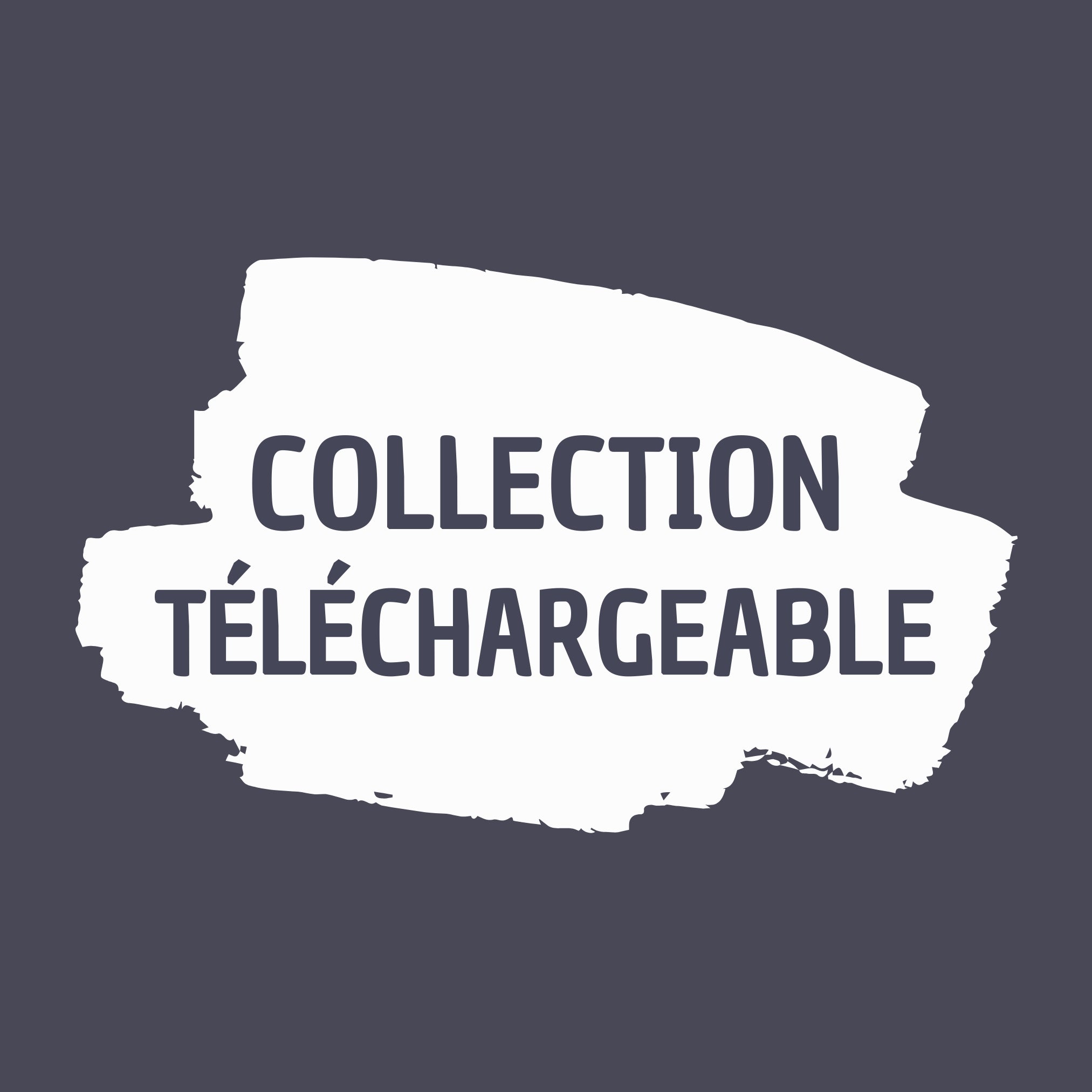 Collection téléchargeable