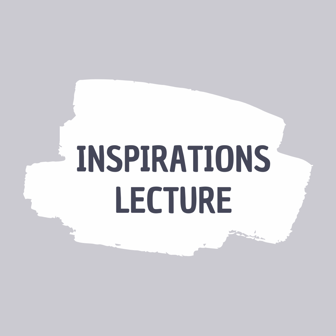 Inspirations Lecture